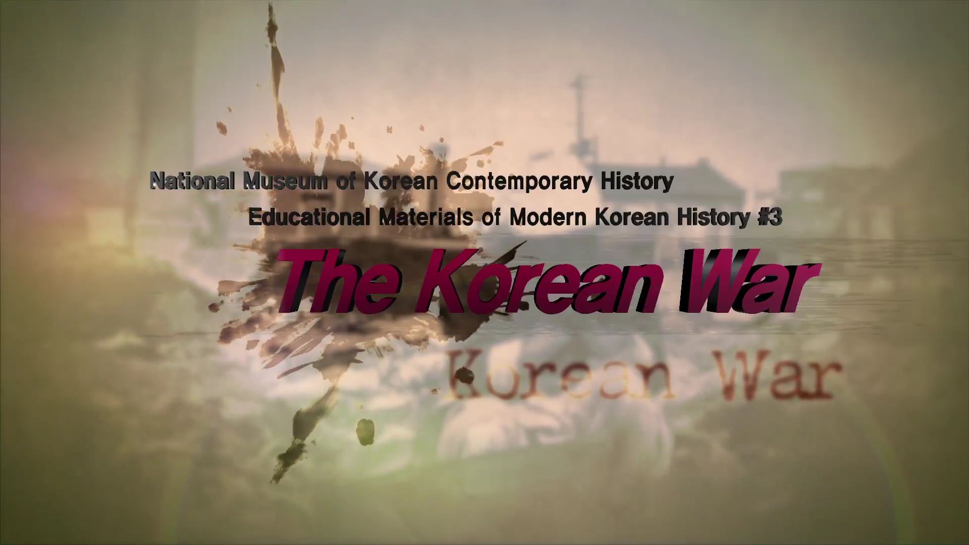 The Korean War(5Min.)